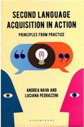 Second Language Acquisition in Action Principles from Practice