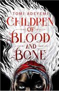 کتاب Children of Blood and Bone Legacy of Orisha 1