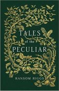کتاب Tales of the Peculiar - Miss Peregrines Peculiar Children 05