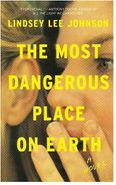 The Most Dangerous Place on Earth