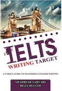 کتاب ‭‭IELTS writing target: a unique guide to mastering english writing [Book] ‭‭