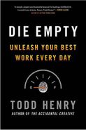 کتاب Die empty: unleash your best work every day
