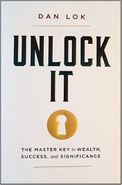 کتاب Unlock It: The Master Key to Wealth, Success, and Significance