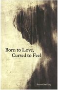 کتاب Born to Love Cursed to Feel