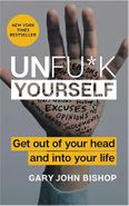 کتاب Unfu*k Yourself - Get Out of Your Head and into Your Life