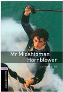 Oxford Bookworm 4 Mr Midshipman Hornblower