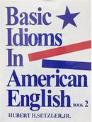 Basic Idioms In American English 2