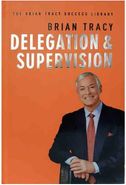 کتاب Delegation and Supervision - The Brian Tracy Success Library