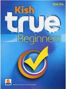 Kish True Beginners One