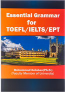 کتاب Essential Grammar For TOEFL-IELTS-EPT