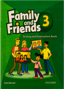 Family and Friends 3 Test and Evaluation