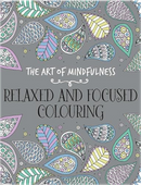 کتاب The Art of Mindfulness-Relaxed and Focused Colouring