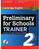 کتاب Preliminary for Schools Trainer 2