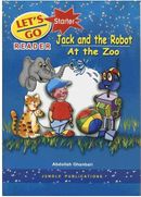 کتاب Lets Go Starter Readers Jack and the Robot At the Zoo