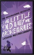 کتاب The Little Old Lady Who Broke All the Rules